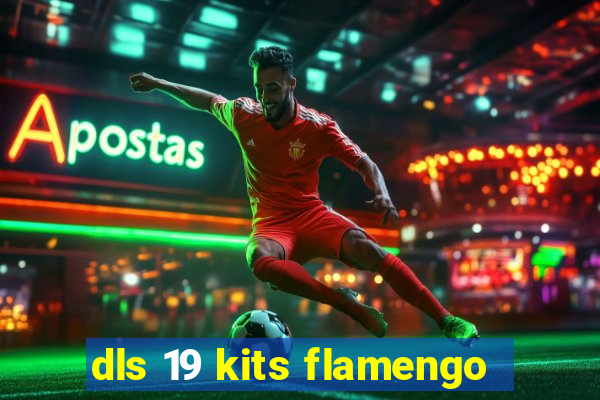 dls 19 kits flamengo